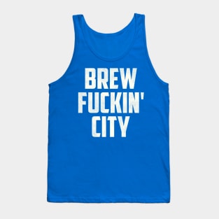 Brew F***in' City / Milwaukee FFL Tank Top